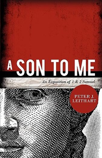 a son to me: an exposition of 1 & 2 samuel