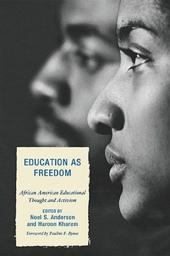 education as freedom,african american educational thought and activism