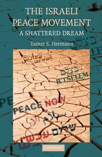 the israeli peace movement,a shattered dream