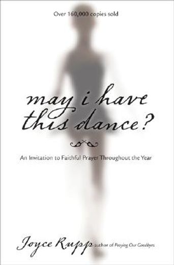 may i have this dance?,an invitation to faithful prayer throughout the year
