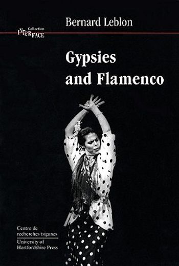 gypsies and flamenco,the emergence of the art of flamenco in andalusia
