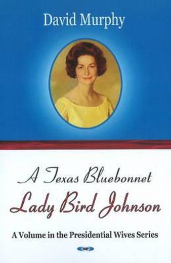 a texas bluebonnet,lady bird johnson