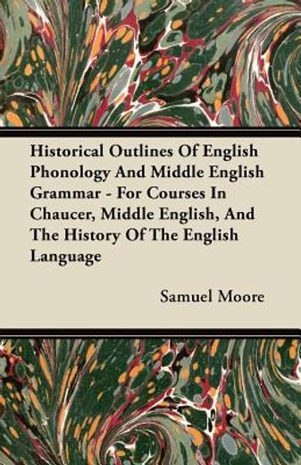 historical outlines of english phonology (en Inglés)