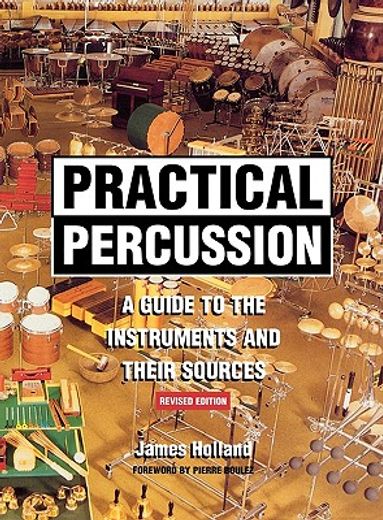 practical percussion,a guide to the instruments and their sources