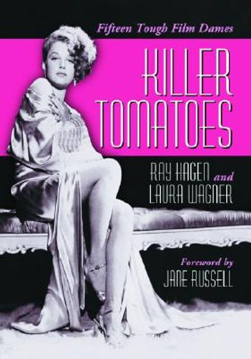 killer tomatoes,fifteen tough film dames