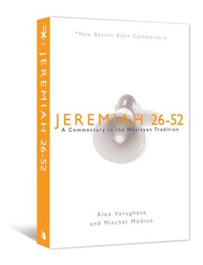 jeremiah 26-52,a commentary in the wesleyan tradition (in English)