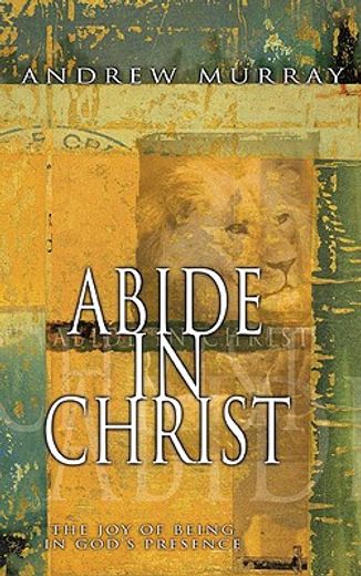 abide in christ (en Inglés)