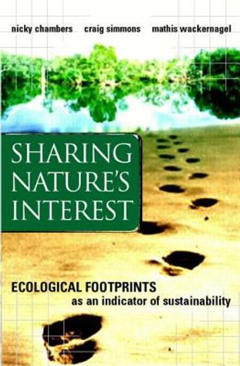 sharing nature´s interest,using ecological footprints as an indicator of sustainability