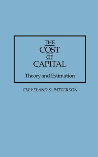 the cost of capital,theory and estimation
