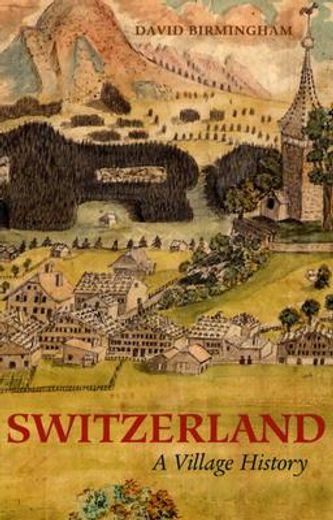 switzerland,a village history