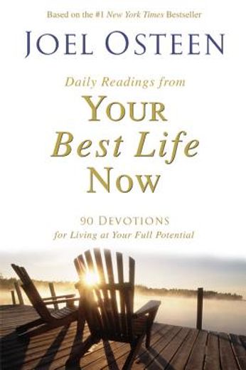 daily readings from your best life now,90 devotions for living at your full potential