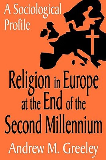 religion in europe at the end of the second millennium,a sociological profile