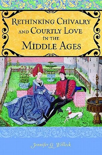 chivalry and courtly love in the middle ages