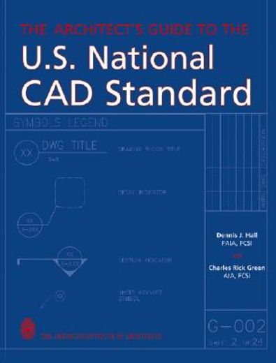 the architect`s guide to the u.s. national cad standard