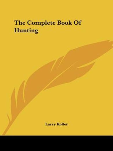 the complete book of hunting