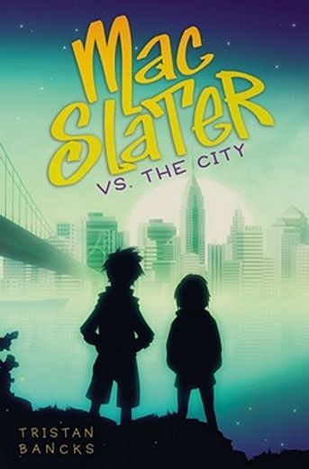 Mac Slater vs. the City (en Inglés)