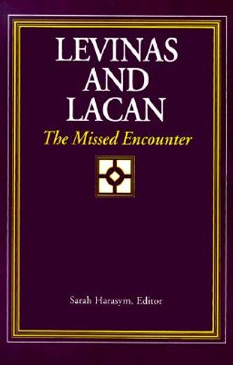 levinas and lacan,the missed encounter