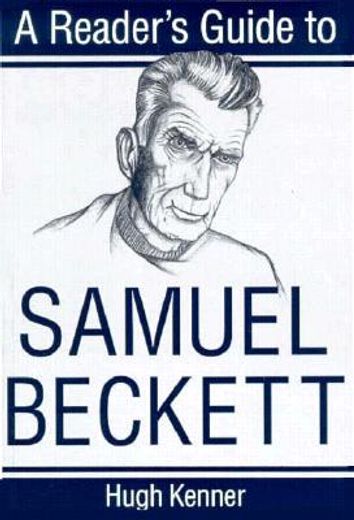a reader´s guide to samuel beckett (en Inglés)