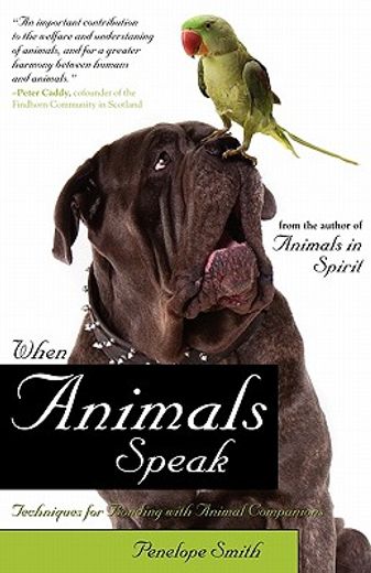 when animals speak,techniques for bonding with animal companions