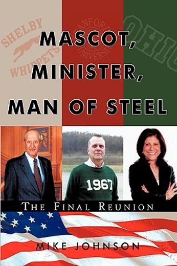 mascot, minister, man of steel – the final reunion