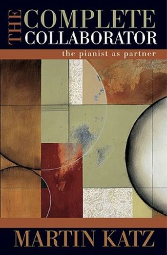 the complete collaborator,the pianist as partner