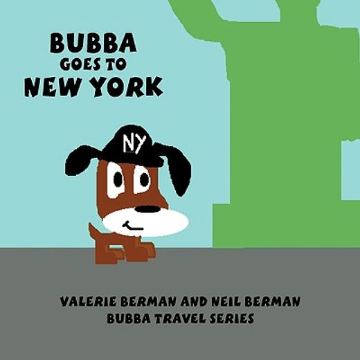 bubba goes to new york,bubba travel series