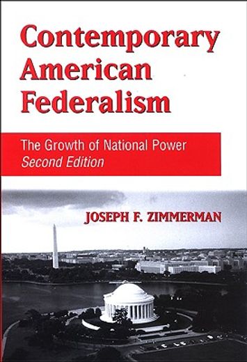 contemporary american federalism,the growth of national power