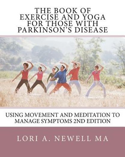 the book of exercise and yoga for those with parkinson ` s disease