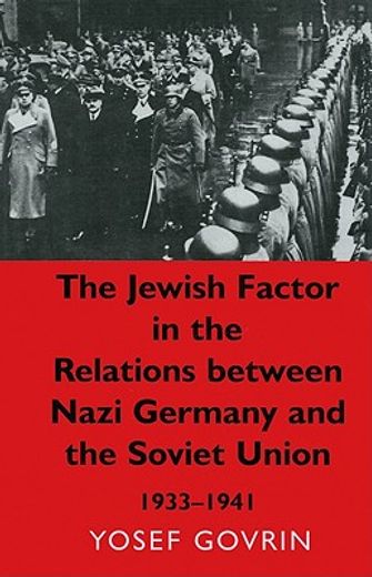 the jewish factor in the relations between nazi germany and the soviet union, 1933-1941