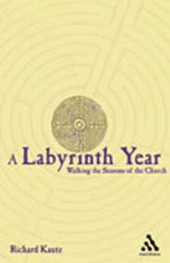 a labyrinth year,walking the seasons of the church (in English)