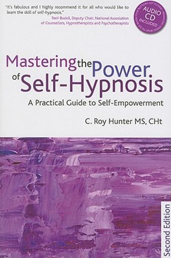 mastering the power of self-hypnosis,a comprehensive guide to self-empowerment