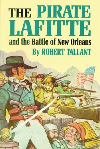 the pirate lafitte and the battle of new orleans