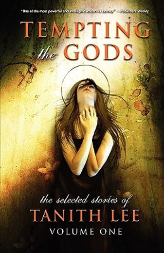 tempting the gods,the selected stories of tanith lee