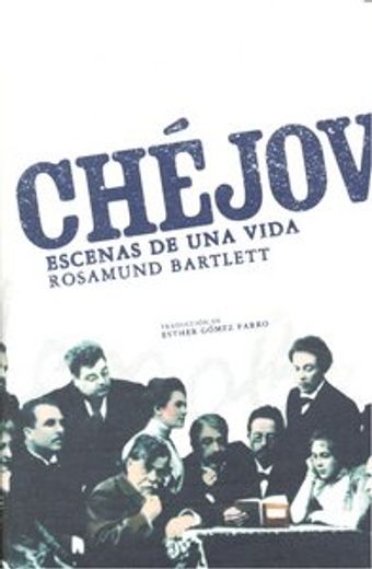 chejov: escenas de una vida (in Spanish)