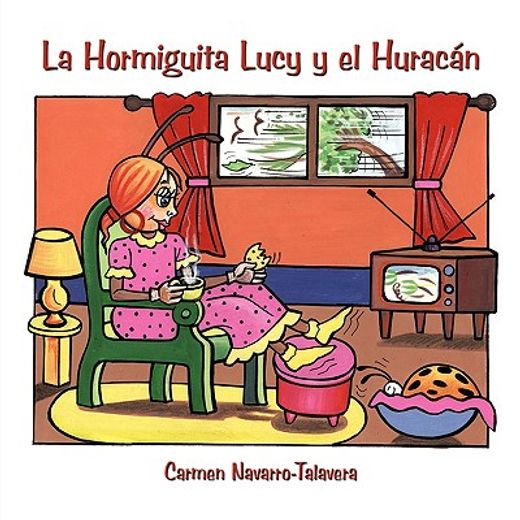 la hormiguita lucy y el huracan / the ant lucy and hurricane (en Inglés)