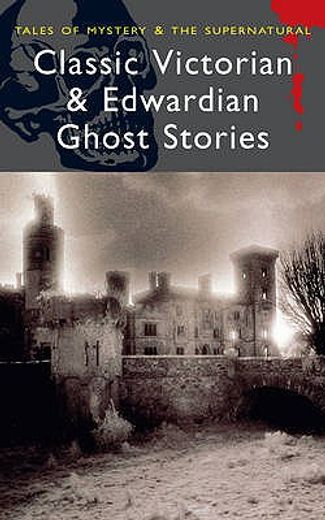 classic victorian and edwardian ghost stories