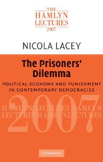 the prisoners´ dilemma,political economy and punishment in contemporary democracies