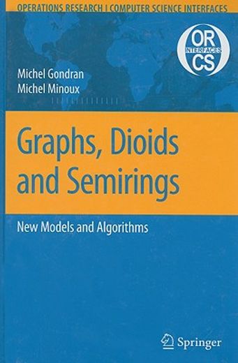 graphs, dioids and semirings,new models and algorithms