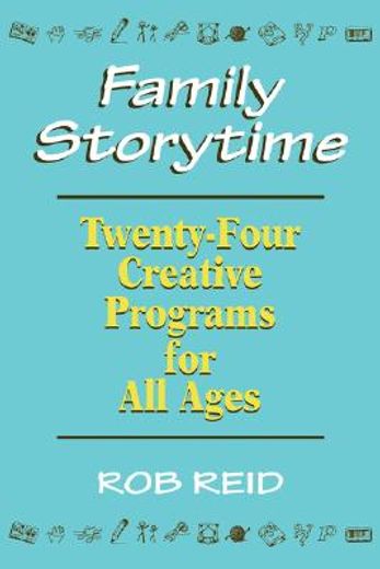 family storytime,twenty-four creative programs for all ages