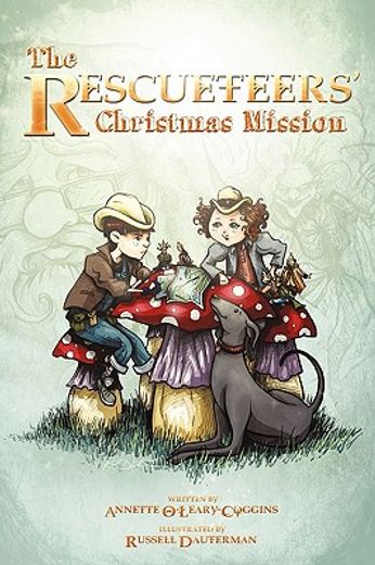 the rescueteers’ christmas mission,book 2