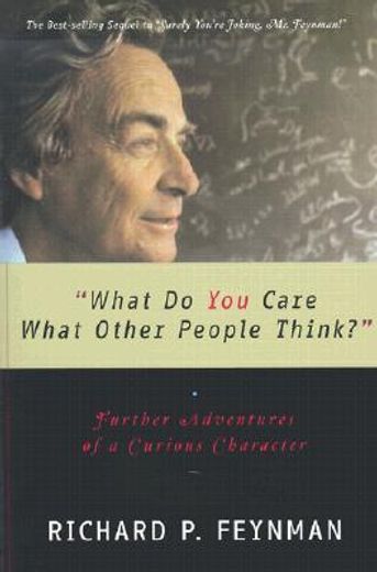 what do you care what other people think?,further adventures of a curious character