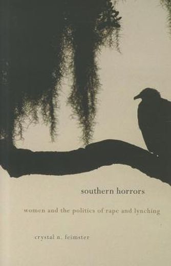 southern horrors,women and the politics of rape and lynching