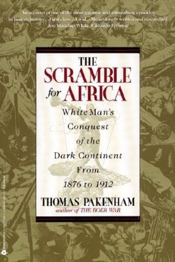 the scramble for africa,white man´s conquest of the dark continent from 1876 to 1912 (in English)