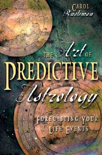 the art of predictive astrology,forcasting your life events (in English)