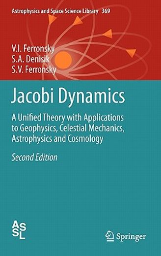 jacobi dynamics,a unified theory with applications to geophysics, celestial mechanics, astrophysics and cosmology