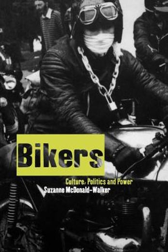 bikers,culture, politics & power