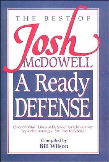the best of josh mcdowell,a ready defense (en Inglés)