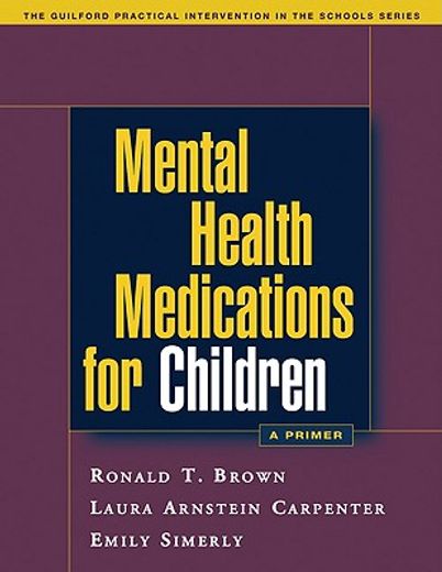 mental health medications for children,a primer