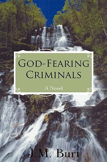 god-fearing criminals (en Inglés)