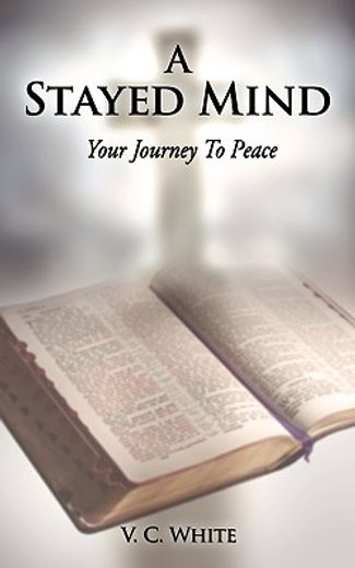 a stayed mind,your journey to peace